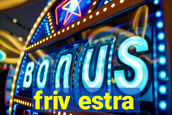 friv estra